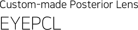 Custom-made Posterior Lens EYEPCL